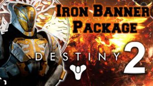 A picture of destiny and the iron banner package.