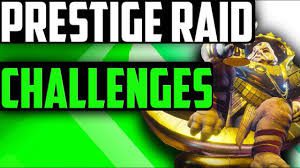 A picture of the prestige raid challenges.