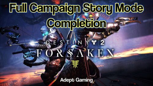A campaign story map completion for destiny 2 : forsaken
