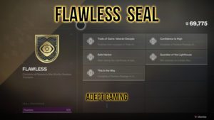 A flawless seal is in the menu of destiny 2.
