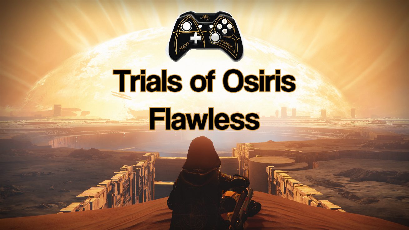 Trials of osiris flawless